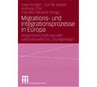 Migrations- Und Integrationsprozesse in Europa Uwe Hunger (Auteur)