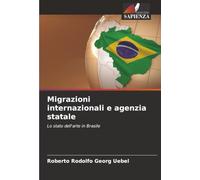 Migrazioni internazionali e agenzia statale: Lo stato dell'arte in Brasile