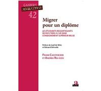 Migrer pour un diplôme Frank Caestercker (Auteur), Andrea Rea (Auteur)