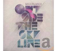 Migs, Miguel - Outside The Skyline [Import]