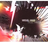 Migs Miguel - Those Things [Import]