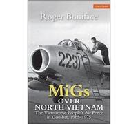 MiGs Over North Vietnam - [Livre en VO] Roger Boniface (Auteur)