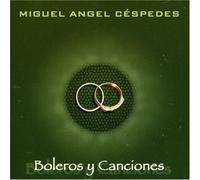 Miguel Angel Cespedes - Boleros Y Canciones [Import]