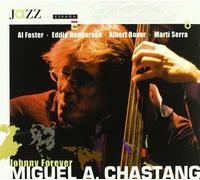 Miguel Angel Chastang - Jazz in Spain Vol.6: Johnny Forever