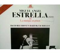 Miguel Angel Estrella Ou La Musique En Prison
