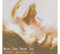 Miguel Angel Remiro Trio - Canciones Sin Palabras [Import]