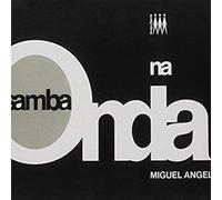 Miguel Ángel - Samba Na Onda [Import]