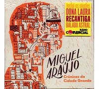 Miguel Araujo - Cronicas Da Grande Cidade [CD] 2014