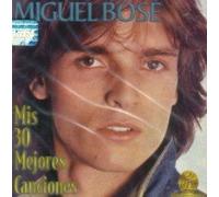 Miguel Bose - Mis 30 Mejores Canciones