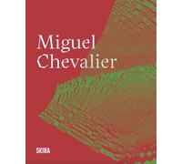 Miguel Chevalier Edition trilingue français-anglais-coréen - Laurence Bertrand-Dorléac - Skira Paris - relié - Beau livre