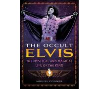Miguel Conner The Occult Elvis (Poche)