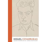 Miguel Covarrubias: Drawing a Cosmopolitan Line