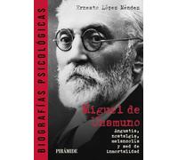 Miguel de Unamuno: Angustia, nostalgia, melancolía y sed de inmortalidad