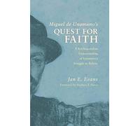 Miguel De Unamuno's Quest For Faith
