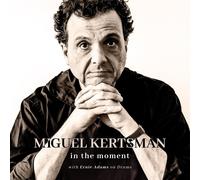 Miguel Kertsman Kertsman: In the Moment (Vinyl)