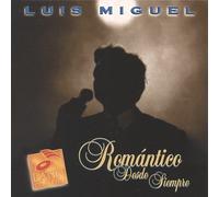 Miguel, Luis - Romantico Desde Siempre