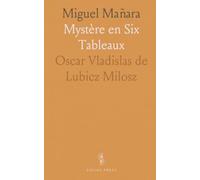 Miguel Mañara: Mystère en Six Tableaux