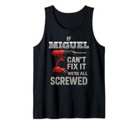 Miguel Name If Cant Fix It Personnel Mari Handy Man Manly Débardeur