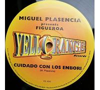 MIGUEL PLASENCIA / CUIDADO CON LOS ENBORI