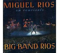 Miguel Ríos En Concierto - Big Band Rios