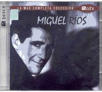 Miguel Ríos - La Mas Completa Coleccion
