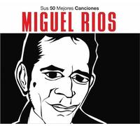 Miguel Rios - Sus 50 Mejores Canciones [Import]