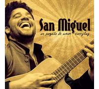 Miguel, San - Un Poquito De Amor. [Import]