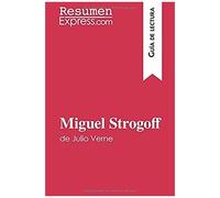 Miguel Strogoff De Julio Verne (Guía De Lectura)