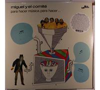 Miguel Y El Comit? - Musica,Para Hacer. [Import]