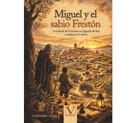 Miguel y el sabio Frestón