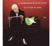 Miguelez, Luis & Glitters, the - Glitter Klinik [Import]