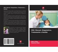Mih: Manual: Diagnóstico, Tratamento E Gestão
