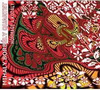 Mihaly Borbely Quartet - Hommage A Kodaly