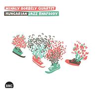 Mihaly Borbely Quartet - Mihály Borbély Quartet