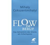 Mihály Csíkszentmih&aac Flow im Beruf: Das Geheimnis des (Poche)