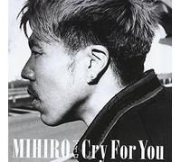 Mihiro - Cry for You [Import]