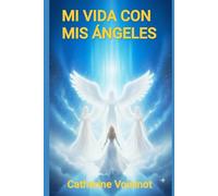 MiI VIDA CON MIS ANGELES