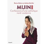 Mijin, confessions d'une catholique nord-coréenne
