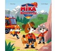 Mika à l'école des pompiers - Opération sauvetage !