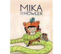 Mika and the Howler Vol. 1 by Agata LothIgnaciuk Agata LothIgnaciuk (Auteur)