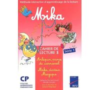 Mika : Arlequin, Prince De Carnaval Suivi De Mika, Docteur Magique - Cahier De Lecture 3