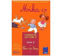 Mika Cp Cahier De Lecture 1 - Série 2, Peur Du Loup