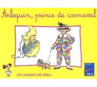 Mika CP serie 1 album arlequin prince de carnaval de Santi-Gaud C de (2002) Broché