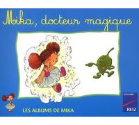 Mika, Docteur Magique