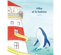 Mika et la baleine - Maud Sene - Ecole Des Loisirs - cartonné - Album jeunesse