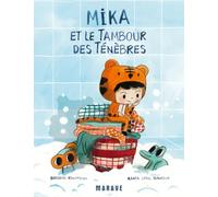 Mika et le tambour des ténèbres