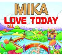Mika - Love Today
