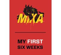 MIKA My First Six Weeks