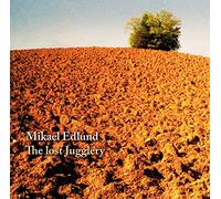 Mikael Edlund : The Lost Jugglery