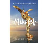 Mikael: El llamado de los Guerreros de Luz Azul